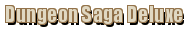 Dungeon Saga Deluxe